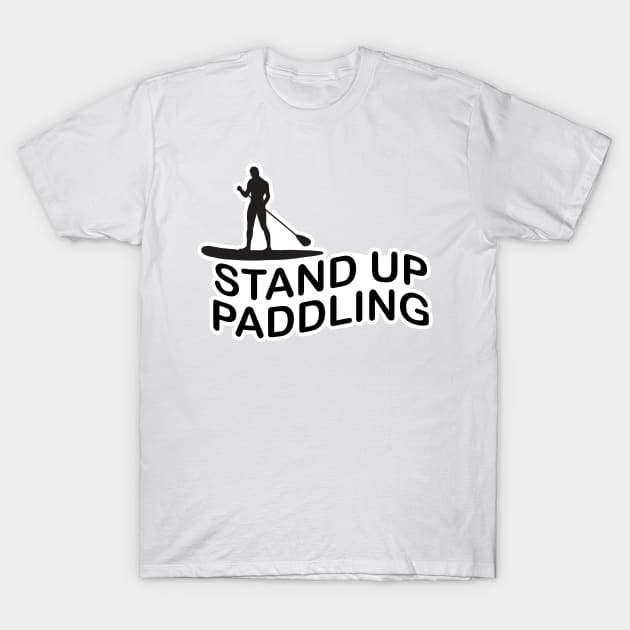 Stand up Paddling T-Shirt by Dojaja